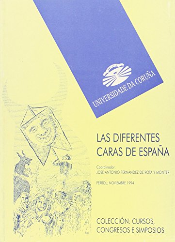 Imagen de archivo de Las diferentes caras de España (Cursos, congresos, simposios) (Spanish Edition) a la venta por Books From California