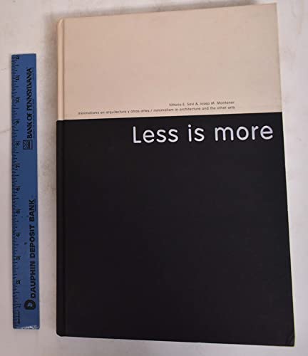 9788489698000: Less is More: Minimalism in Architecture and Other Arts