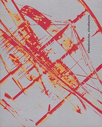 

Situationists: Art, Politics, Urbanism [first edition]