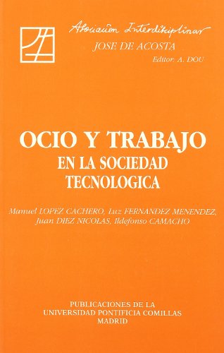 Beispielbild fr Ocio y trabajo en la sociedad tecnolgica (Estudios Interdisciplinares, Band 23) zum Verkauf von medimops