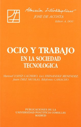 Imagen de archivo de Ocio y trabajo en la sociedad tecnolgica (Estudios Interdisciplinares, Band 23) a la venta por medimops