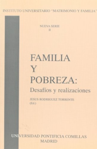 Beispielbild fr Familia y pobreza: desafios y realizaciones (Instituto Universitario de la Familia, Band 2) zum Verkauf von medimops
