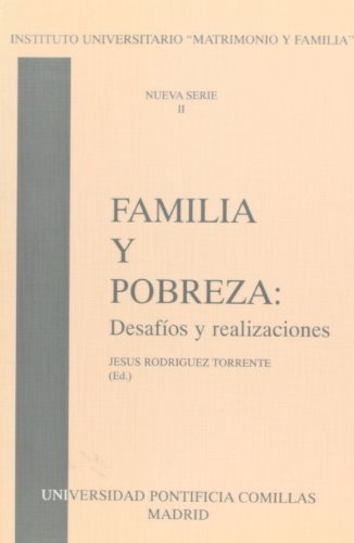 Imagen de archivo de Familia y pobreza: desafios y realizaciones (Instituto Universitario de la Familia, Band 2) a la venta por medimops