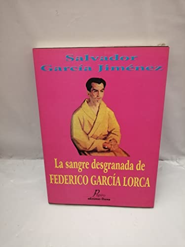 Imagen de archivo de LA SANGRE DESGRANADA DE FEDERICO GARCIA LORCA 1898-1998 a la venta por LIBRERA COCHERAS-COLISEO