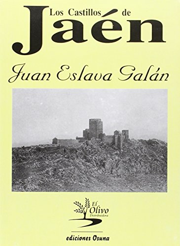 Los castillos de JaÃ©n (9788489717411) by Unknown Author