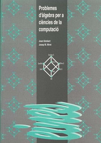 Beispielbild fr Problemes d'lgebra per a cincies de la computaci. (Eines, Band 20) zum Verkauf von medimops