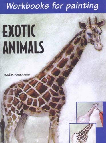 Beispielbild fr Exotic Animals: Workbooks for Painting zum Verkauf von WorldofBooks