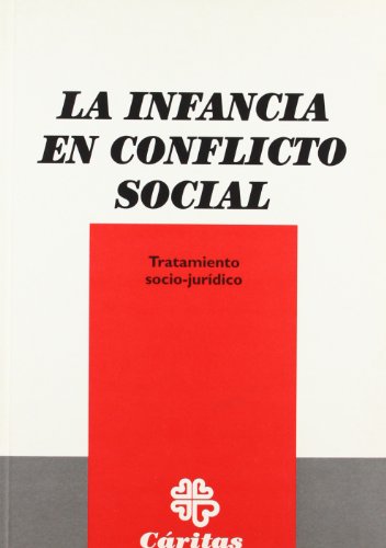 Imagen de archivo de La Infancia en el Conflicto Social. Tratamiento Socio- Jurdico a la venta por Hamelyn