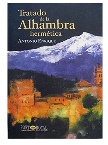 Stock image for TRATADO DE LA ALHAMBRA HERMTICA for sale by Zilis Select Books