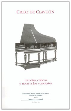 Stock image for Ciclo de clavecn: estudios crticos y notas a los conciertos for sale by Zilis Select Books