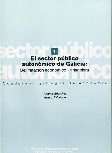 9788489748323: El sector pblico autonmico de Galicia: delimitacin econmico-financiera