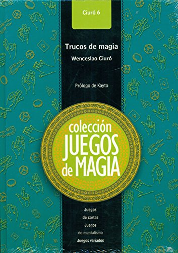 Imagen de archivo de JUEGOS DE MAGIA 6 - TRUCOS DE MAGIA: JUEGOS DE CARTAS. JUEGOS DE MENTALISMO. JUEGOS VARIADOS a la venta por KALAMO LIBROS, S.L.