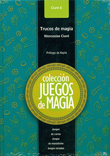 Stock image for JUEGOS DE MAGIA 6 - TRUCOS DE MAGIA: JUEGOS DE CARTAS. JUEGOS DE MENTALISMO. JUEGOS VARIADOS for sale by KALAMO LIBROS, S.L.