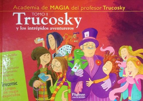 Stock image for TRUCOSKY Y LOS INTREPIDOS AVENTURESROS - TOMO 1 for sale by AG Library