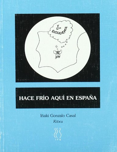 Stock image for Hace fro aqu en Espaa for sale by Almacen de los Libros Olvidados