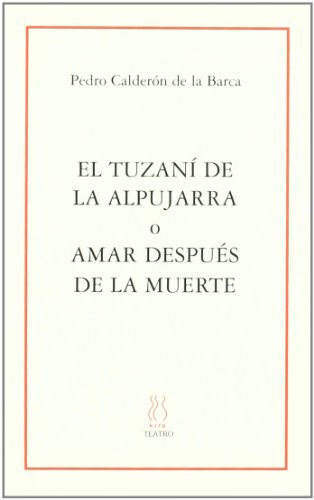 Imagen de archivo de El tuzan de la Alpujarra o Amar despus de la muerte a la venta por AG Library