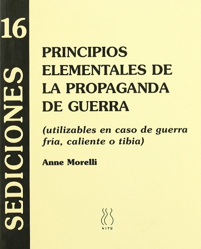 Imagen de archivo de PRINCIPIOS ELEMENTALES DE LA PROPAGANDA DE GUERRA * a la venta por Siglo Actual libros