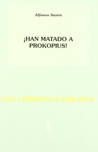 Imagen de archivo de HAN MATADO A PROKOPIUS! - LOS CRMENES EXTRAOS 1 a la venta por KALAMO LIBROS, S.L.