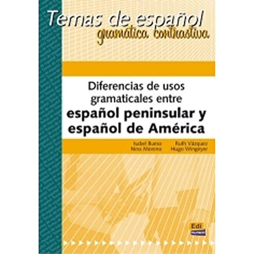 Beispielbild fr Diferencias de usos gramaticales entre espaol peninsular y espaol de Amrica (Temas De Espaol) (Spanish Edition) zum Verkauf von Gallix
