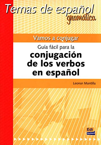 vamos a conjugar : guía fácil para la conjugación de los verbos en espanol