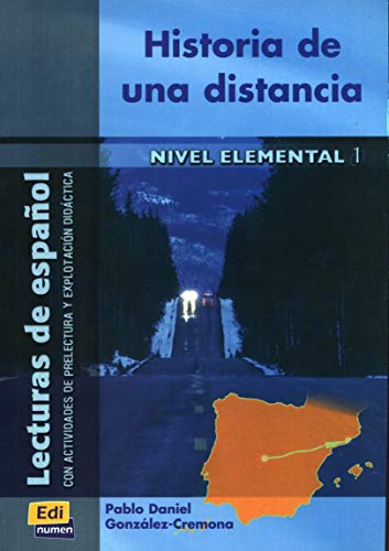 Stock image for Lecturas de espanol - Edinumen: Historia de una distancia: 0000 for sale by WorldofBooks