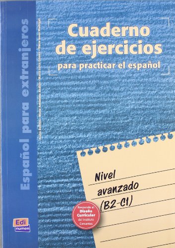 Beispielbild fr Cuaderno de ejercicios. Nivel avanzado (Spanish Edition) zum Verkauf von Gallix