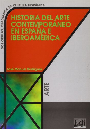 Imagen de archivo de Historia del arte contemporaneo Espaa (Dos Orillas / Two Edges) (Spanish Edition) a la venta por Gallix