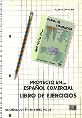 Stock image for Proyecto en. Espaol Comercial. Libro de ejercicios. for sale by La Librera, Iberoamerikan. Buchhandlung