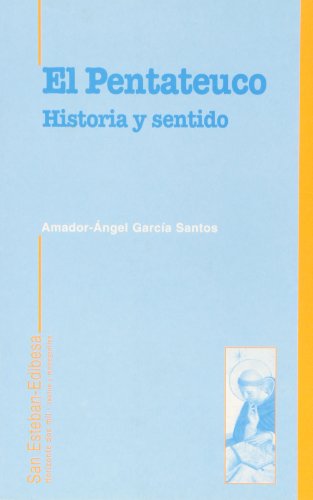Stock image for PENTATEUCO, HISTORIA Y SENTIDO, EL for sale by KALAMO LIBROS, S.L.