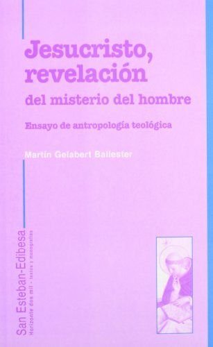 9788489761919: Jesucristo, revelacin del misterio del hombre: Ensayo de antropologa teolgica (Horizonte dos mil) (Spanish Edition)