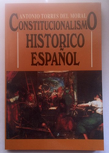 9788489764125: Constitucionalismo histrico espaol (Spanish Edition)