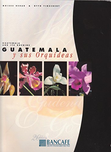 Imagen de archivo de Guatemala y sus Orquideas / Guatemala and its Orchids (Spanish and English Edition) a la venta por Moe's Books