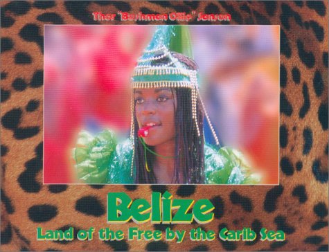 9788489766587: Belize : Land of the Free by the Carib Sea