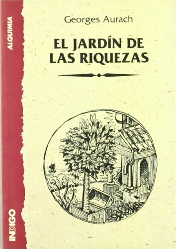 Imagen de archivo de EL JARDIN DE LAS RIQUEZAS a la venta por LIBRERA COCHERAS-COLISEO