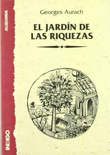 Stock image for EL JARDIN DE LAS RIQUEZAS for sale by LIBRERA COCHERAS-COLISEO