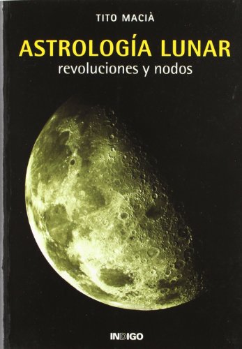 9788489768093: Astrologa lunar : revoluciones y nodos