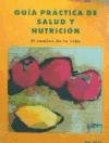 Stock image for GUA PRCTICA DE SALUD Y NUTRICIN. El camino de la vida for sale by Libreria HYPATIA BOOKS