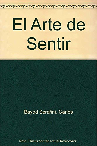 9788489768376: El Arte de Sentir (Spanish Edition)