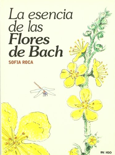 Beispielbild fr La esencia de las flores de Bach zum Verkauf von SoferBooks