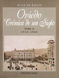 Imagen de archivo de Oviedo, Crnica De Fin De Siglo Tomo Ii 1910-1969: Carton (3) a la venta por RecicLibros