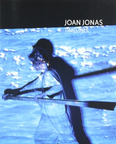 Stock image for Joan Jonas: Timelines: Transparencies in a Dark Room for sale by PBShop.store US