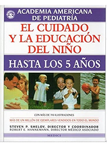 Imagen de archivo de EL CUIDADO Y LA EDUCACION DEL NIO HASTA LOS 5 AOS a la venta por Zilis Select Books