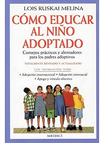 Stock image for COMO EDUCAR AL NIO ADOPTADO. Consejos prcticos y alentadores para los padres adoptivos for sale by Librera Races