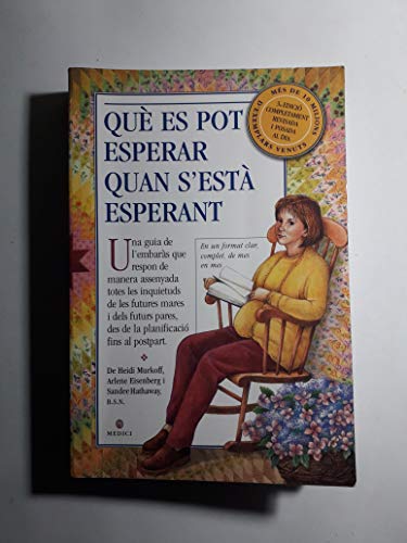 9788489778573: **QUE ES POT ESPERAR QUAN S'ESTA ESPERANT3/ED (SALUD Y VIDA DIARIA) (Catalan Edition)