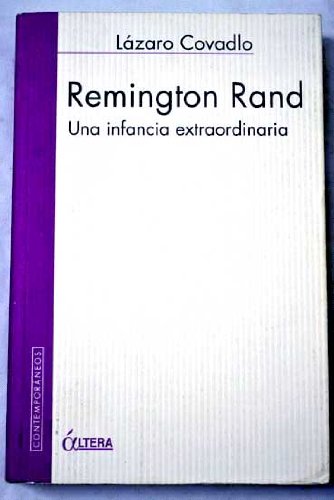Stock image for Remington Rand: una infancia extraordinaria for sale by HISPANO ALEMANA Libros, lengua y cultura