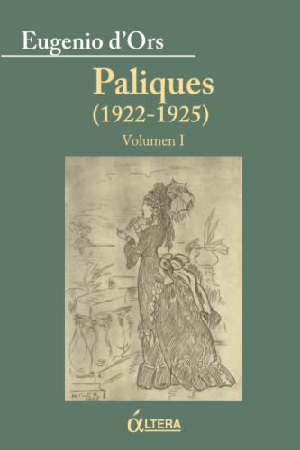 Beispielbild fr PALIQUES (1922-1925): Volumen I (Spanish Edition) zum Verkauf von Phatpocket Limited