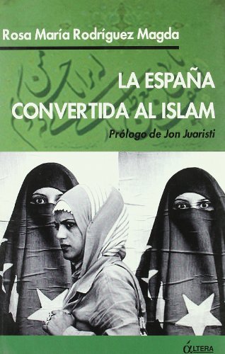 9788489779860: Espaa convertida al Islam