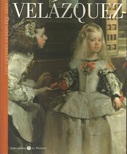 Los grandes genios del arte. 1 : Velázquez