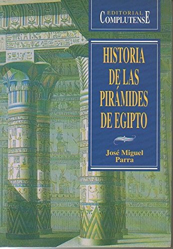 9788489784154: Historia de las Piramides de Egipto.