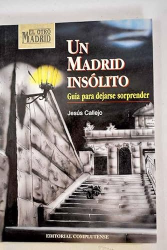 9788489784260: UN MADRID INSOLITO (SIN COLECCION)